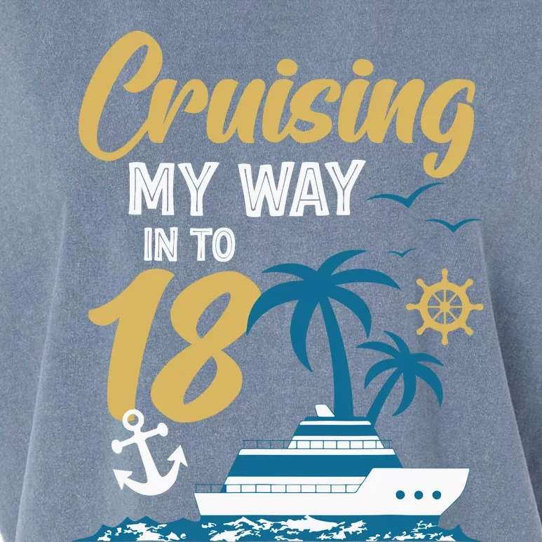 Cruising My Way Into 18th Birthday Cruise 18 Years Old Garment-Dyed Women's Muscle Tee