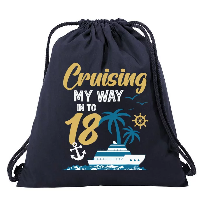 Cruising My Way Into 18th Birthday Cruise 18 Years Old Drawstring Bag