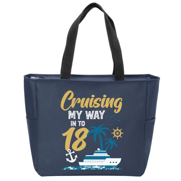 Cruising My Way Into 18th Birthday Cruise 18 Years Old Zip Tote Bag