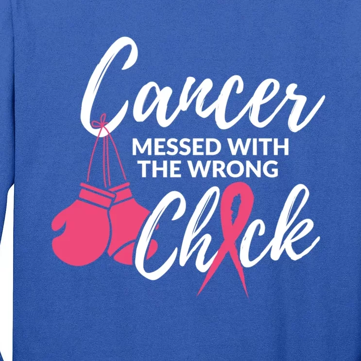 Cancer Messed With The Wrong Chick Meaningful Gift Breast Cancer Fighting Gift Tall Long Sleeve T-Shirt