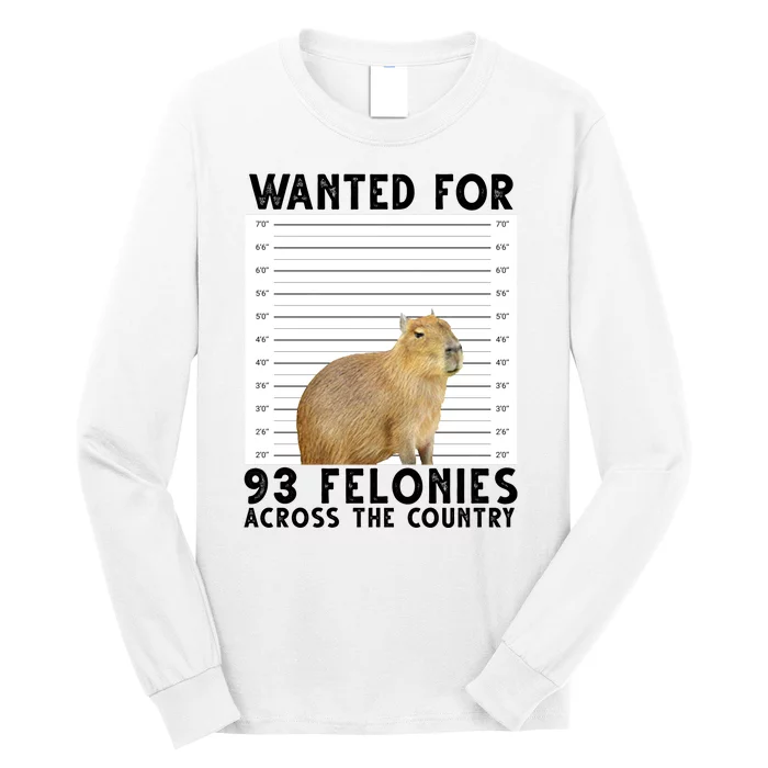 Capybara Mugshot Wanted For 93 Felonies Across The Country Long Sleeve Shirt