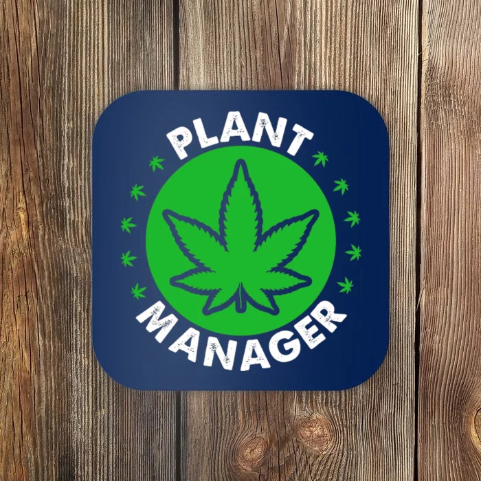 Cannabis Marijuana Weed Funny Plant Manager Smoke Stoner 420 Coaster