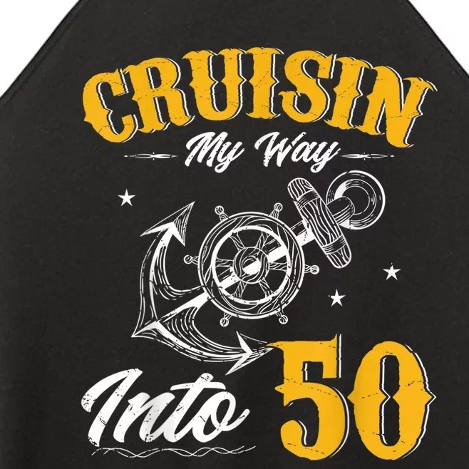 Cruisin My Way Into 50 Funny 50th Birthday Cruise Boat Lover Women’s Perfect Tri Rocker Tank