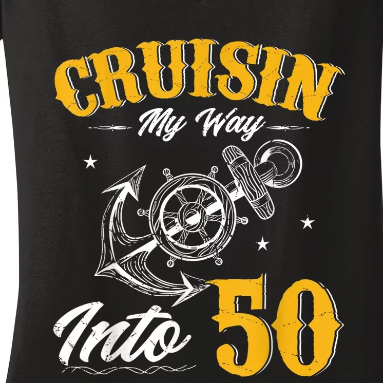 Cruisin My Way Into 50 Funny 50th Birthday Cruise Boat Lover Women's V-Neck T-Shirt