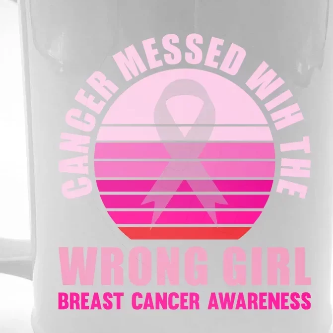 Cancer Messed Wih The Wrong Breast Cancer Awareness Great Gift Front & Back Beer Stein