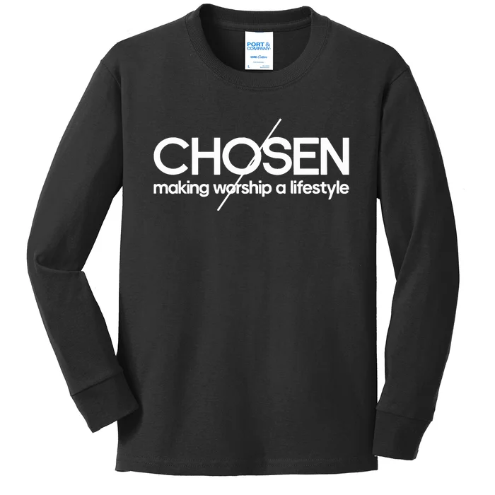 Chosen Making Worship A Lifestyle Kids Long Sleeve Shirt