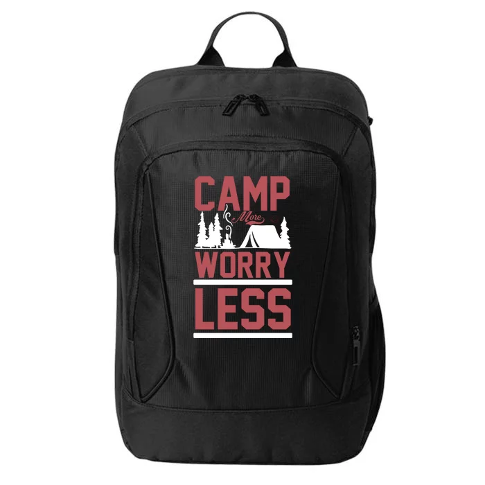 Camp More Worry Less City Backpack