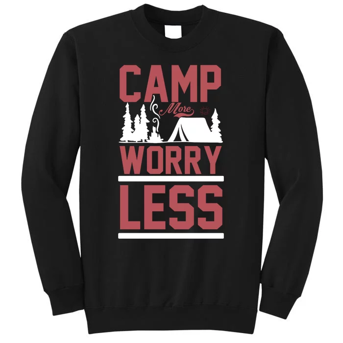 Camp More Worry Less Tall Sweatshirt