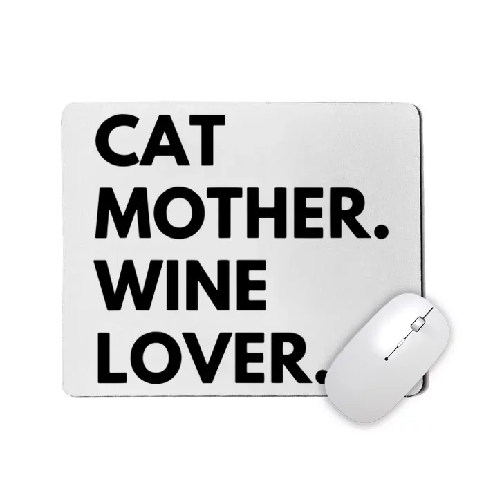 Cat Mother Wine Lover Funny Cat Owner Mousepad