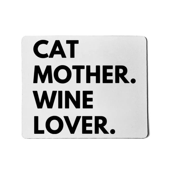 Cat Mother Wine Lover Funny Cat Owner Mousepad