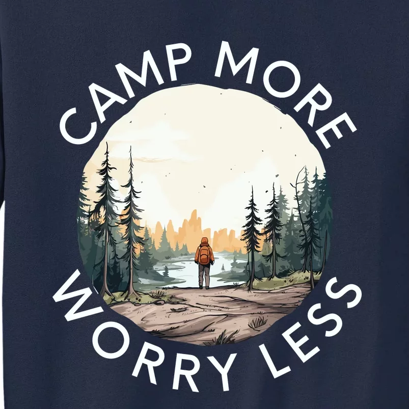 Camp More Worry Less Tall Sweatshirt