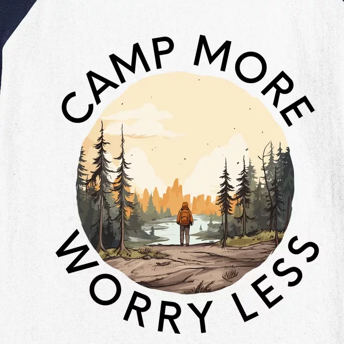 Camp More Worry Less Baseball Sleeve Shirt