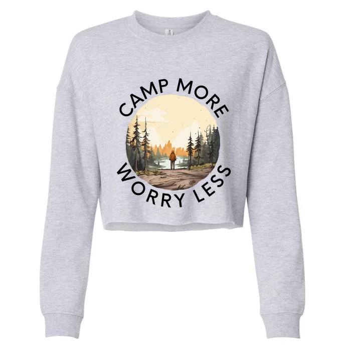 Camp More Worry Less Cropped Pullover Crew