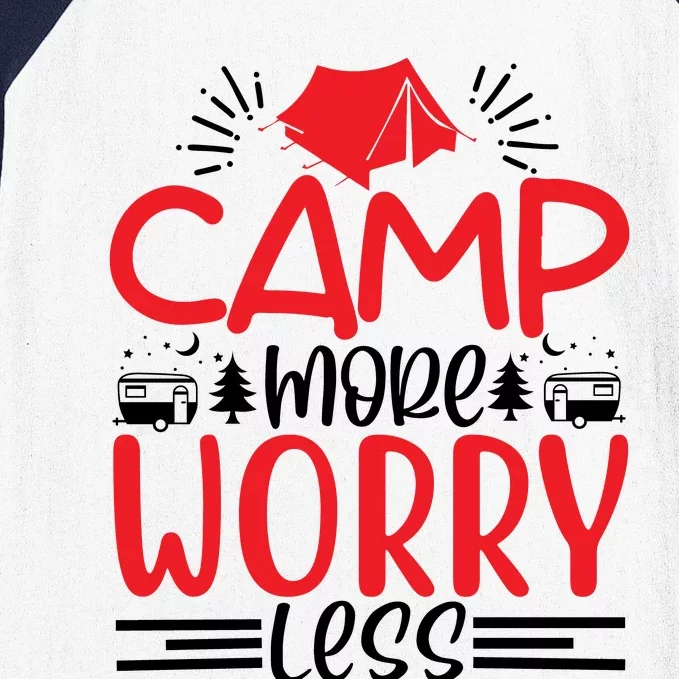 Camp More Worry Less Funny Camping Baseball Sleeve Shirt