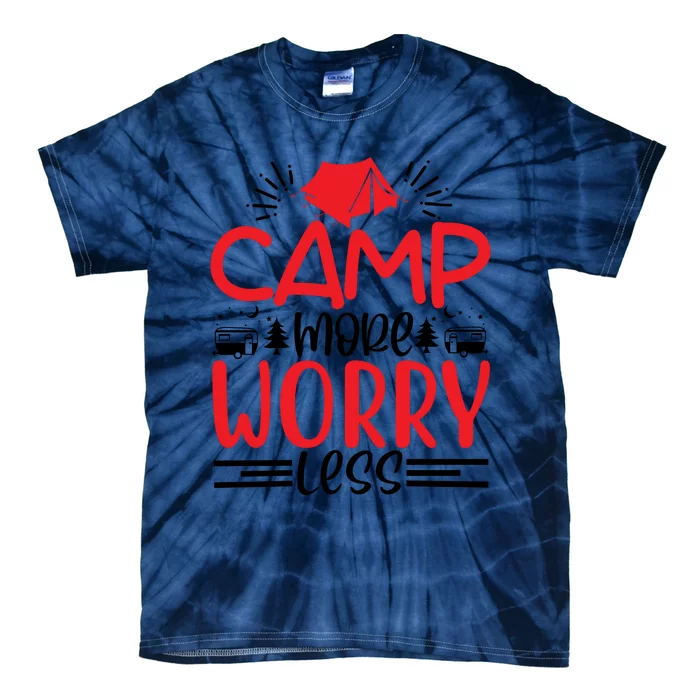 Camp More Worry Less Funny Camping Tie-Dye T-Shirt