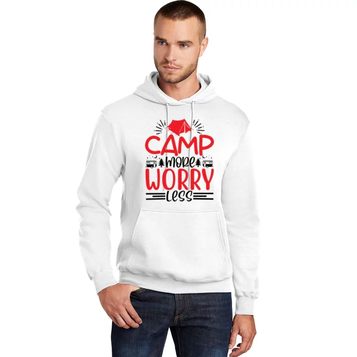 Camp More Worry Less Funny Camping Hoodie