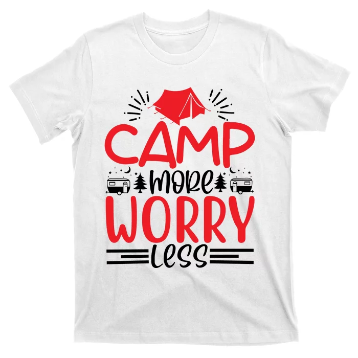 Camp More Worry Less Funny Camping T-Shirt