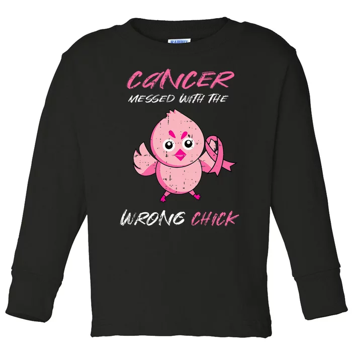 Cancer Messed With The Wrong Chick Cute Breast Cancer Gifts Toddler Long Sleeve Shirt