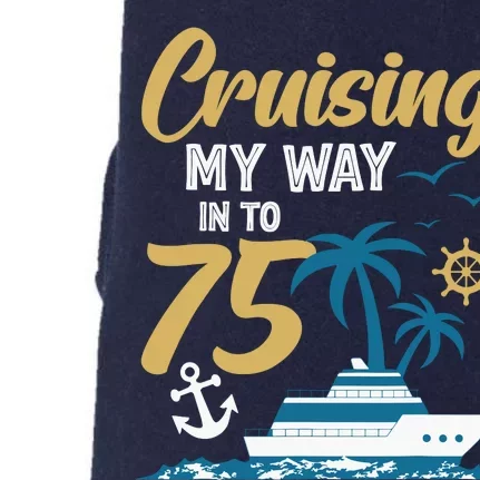 Cruising My Way Into 75th Birthday Cruise 75 Years Old Doggie 3-End Fleece Hoodie