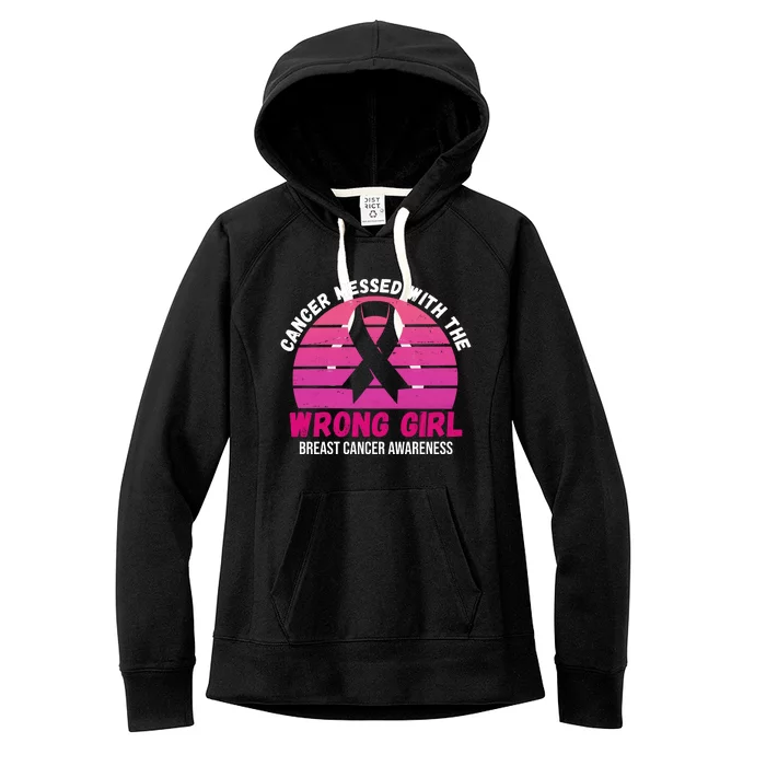 Cancer Messed With The Wrong Girl Breast Cancer Awareness Women's Fleece Hoodie