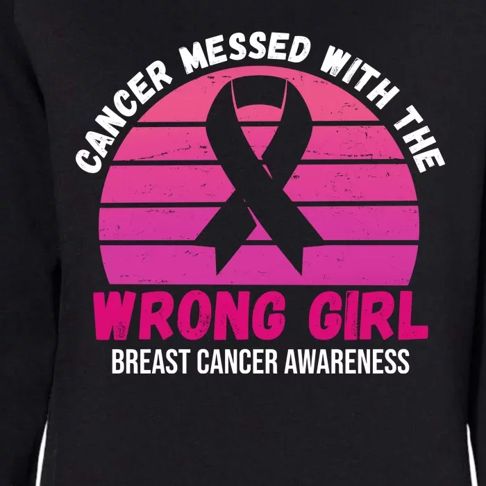 Cancer Messed With The Wrong Girl Breast Cancer Awareness Womens California Wash Sweatshirt