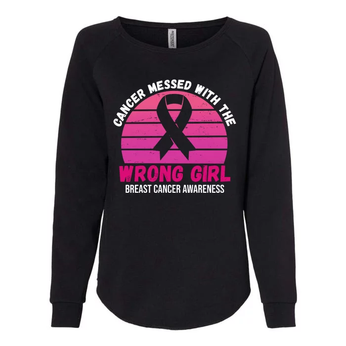 Cancer Messed With The Wrong Girl Breast Cancer Awareness Womens California Wash Sweatshirt