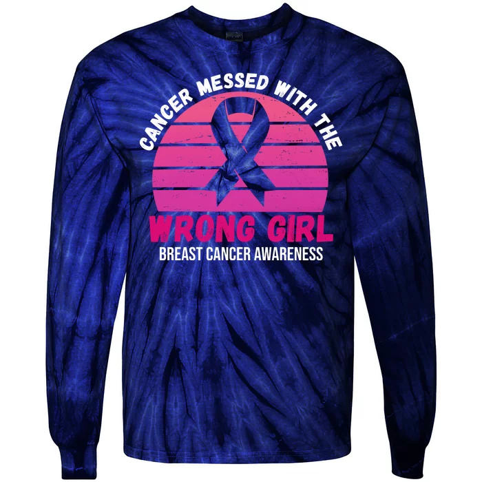 Cancer Messed With The Wrong Girl Breast Cancer Awareness Tie-Dye Long Sleeve Shirt