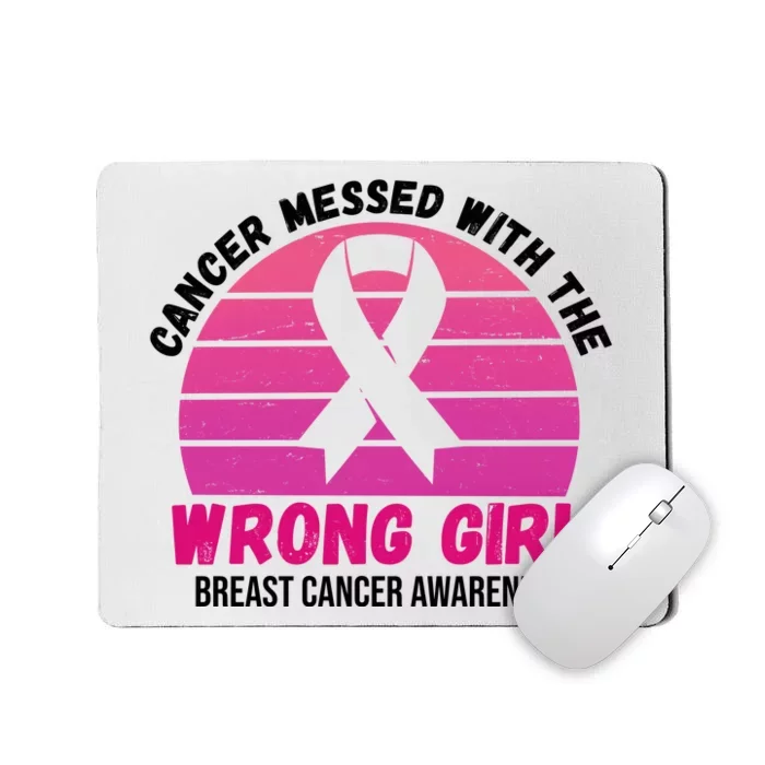 Cancer Messed With The Wrong Girl Breast Cancer Awareness Mousepad