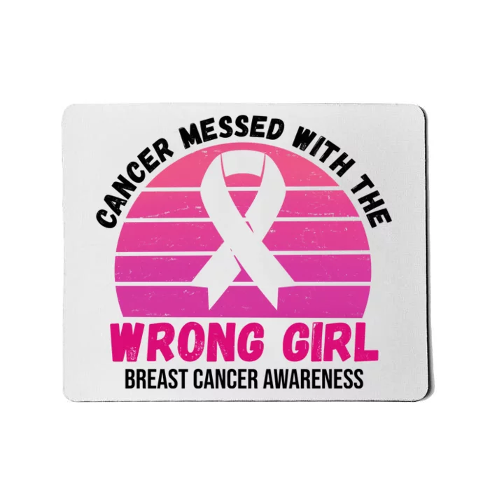 Cancer Messed With The Wrong Girl Breast Cancer Awareness Mousepad