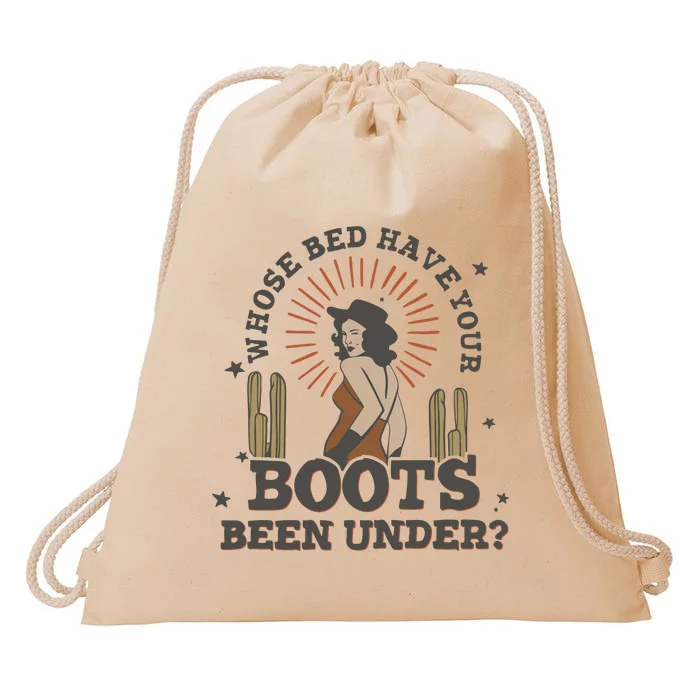 Country Music Who Is Bed Have Your Boots Been Under Drawstring Bag