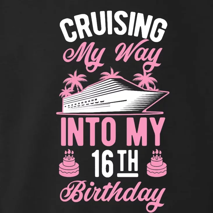 Cruising My Way Into My 16th Birthday Party Supply Vacation Toddler Hoodie