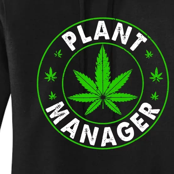 Cannabis Marijuana Weed Funny Plant Manager Smoke Stoner Women's Pullover Hoodie