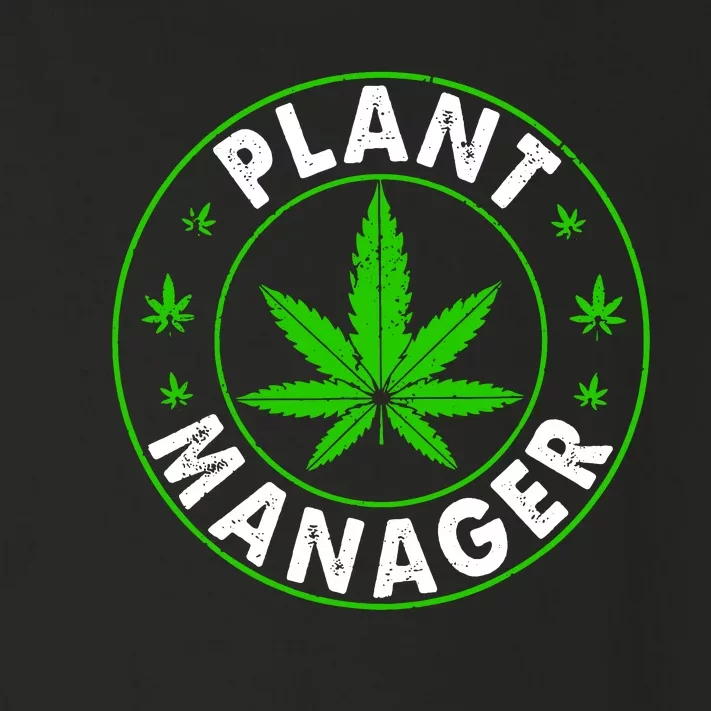 Cannabis Marijuana Weed Funny Plant Manager Smoke Stoner Toddler Long Sleeve Shirt