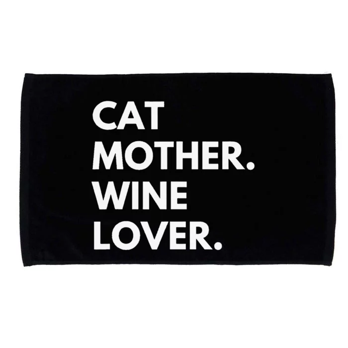 Cat Mother Wine Lover Funny Cat Owner Microfiber Hand Towel