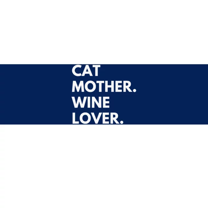 Cat Mother Wine Lover Funny Cat Owner Bumper Sticker