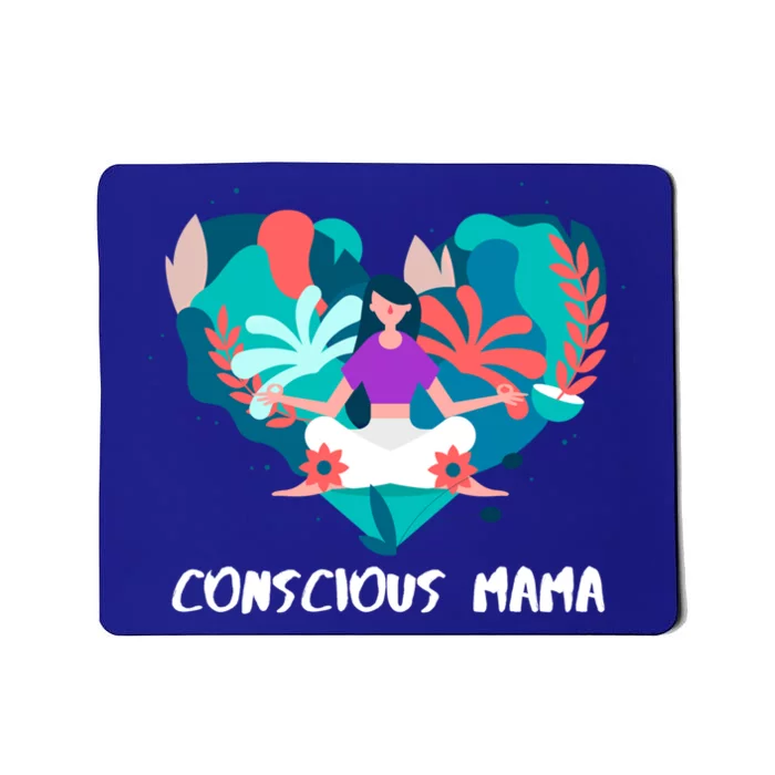 Conscious Mama Yoga Mom Gift Mousepad