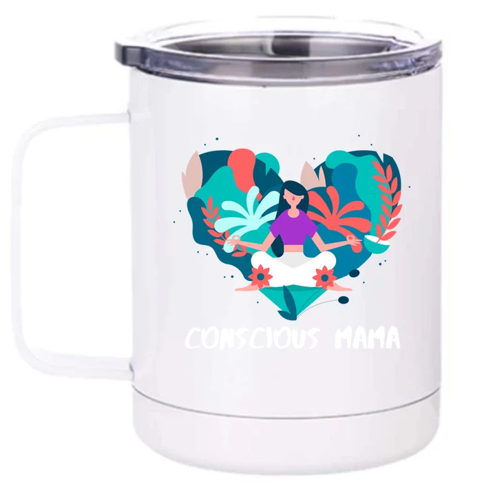 Conscious Mama Yoga Mom Gift Front & Back 12oz Stainless Steel Tumbler Cup