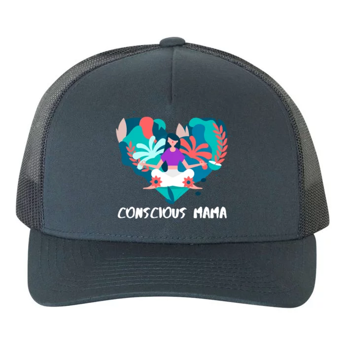 Conscious Mama Yoga Mom Cute Gift Yupoong Adult 5-Panel Trucker Hat