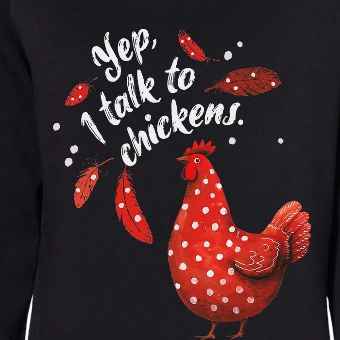 Chicken Mom Yep I Talk To Chickens Red Hen Polka Dot Womens California Wash Sweatshirt