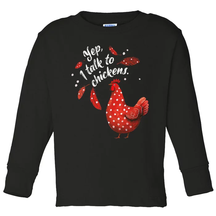 Chicken Mom Yep I Talk To Chickens Red Hen Polka Dot Toddler Long Sleeve Shirt