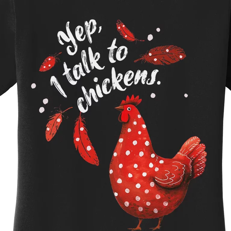 Chicken Mom Yep I Talk To Chickens Red Hen Polka Dot Women's T-Shirt