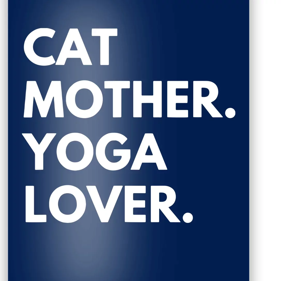 Cat Mother Yoga Lover Funny Cat Owner Poster