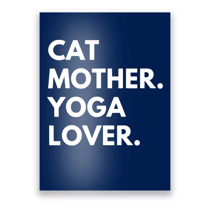 Cat Mother Yoga Lover Funny Cat Owner Poster