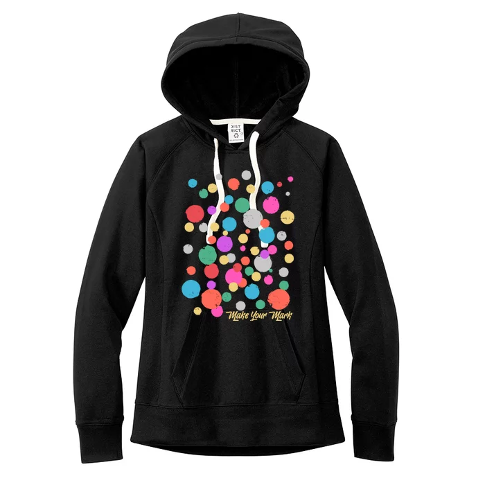 Cute Make You Mark International Dot Day Women's Fleece Hoodie