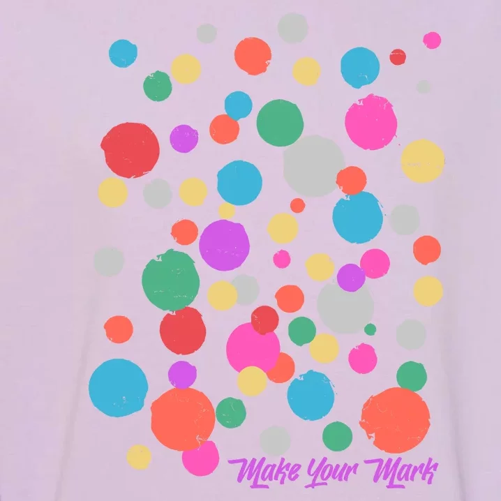 Cute Make You Mark International Dot Day Garment-Dyed Sweatshirt