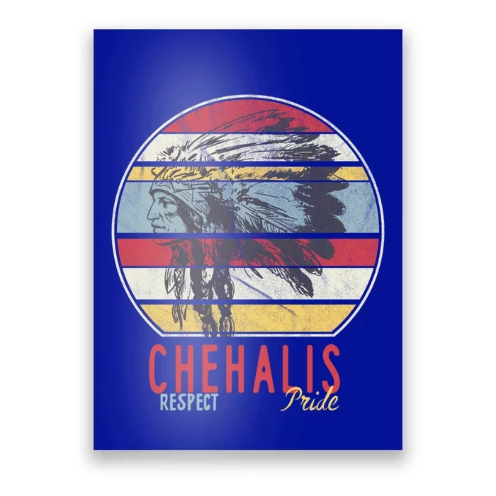 Chehalis Native American Indian Tribe Respect Pride Retro Gift Poster