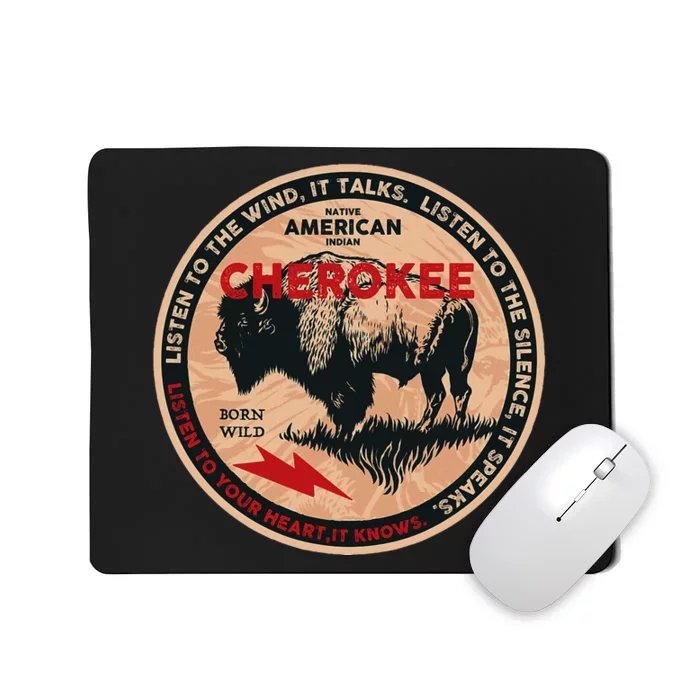 Cherokee Native American Indian Born Freedom Wild Buffalo Mousepad