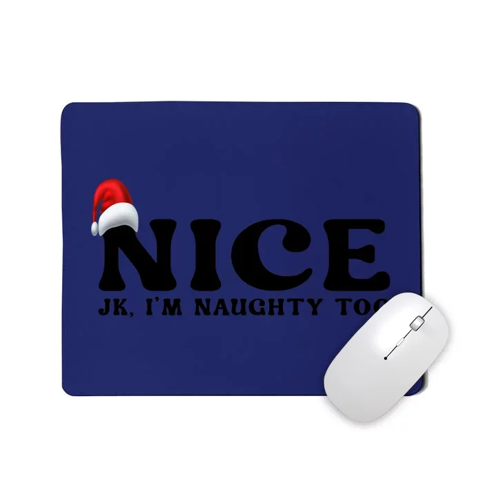 Couple Naughty And Nice Christmas Pajama On The Nice List Meaningful Gift Mousepad