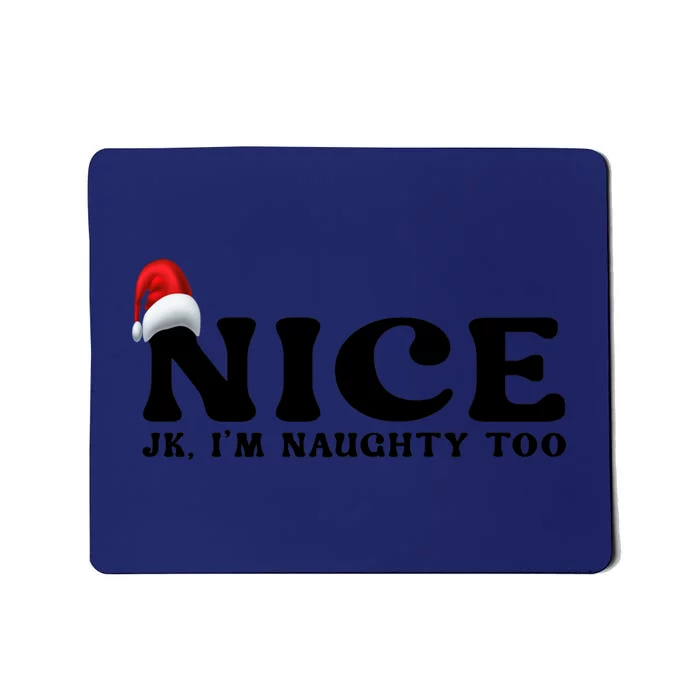 Couple Naughty And Nice Christmas Pajama On The Nice List Meaningful Gift Mousepad