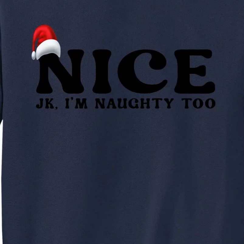 Couple Naughty And Nice Christmas Pajama On The Nice List Meaningful Gift Tall Sweatshirt